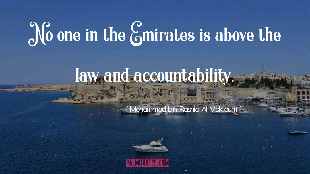 Above The Law quotes by Mohammed Bin Rashid Al Maktoum