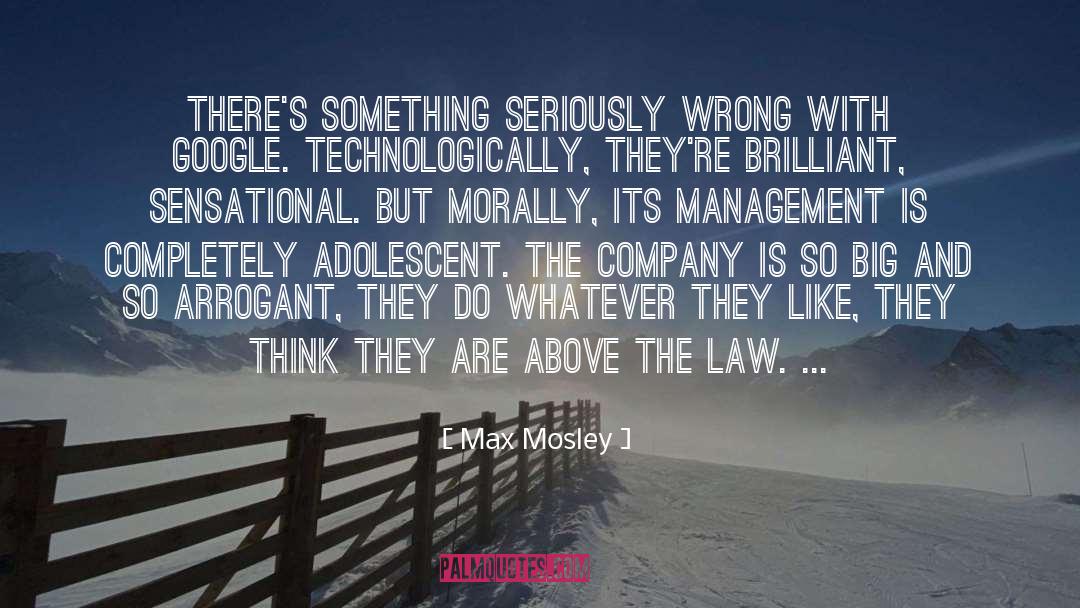 Above The Law quotes by Max Mosley