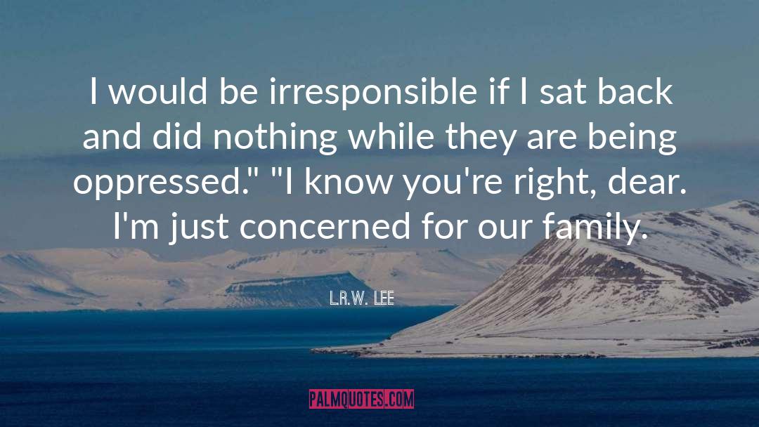 Abplanalp Family quotes by L.R.W. Lee