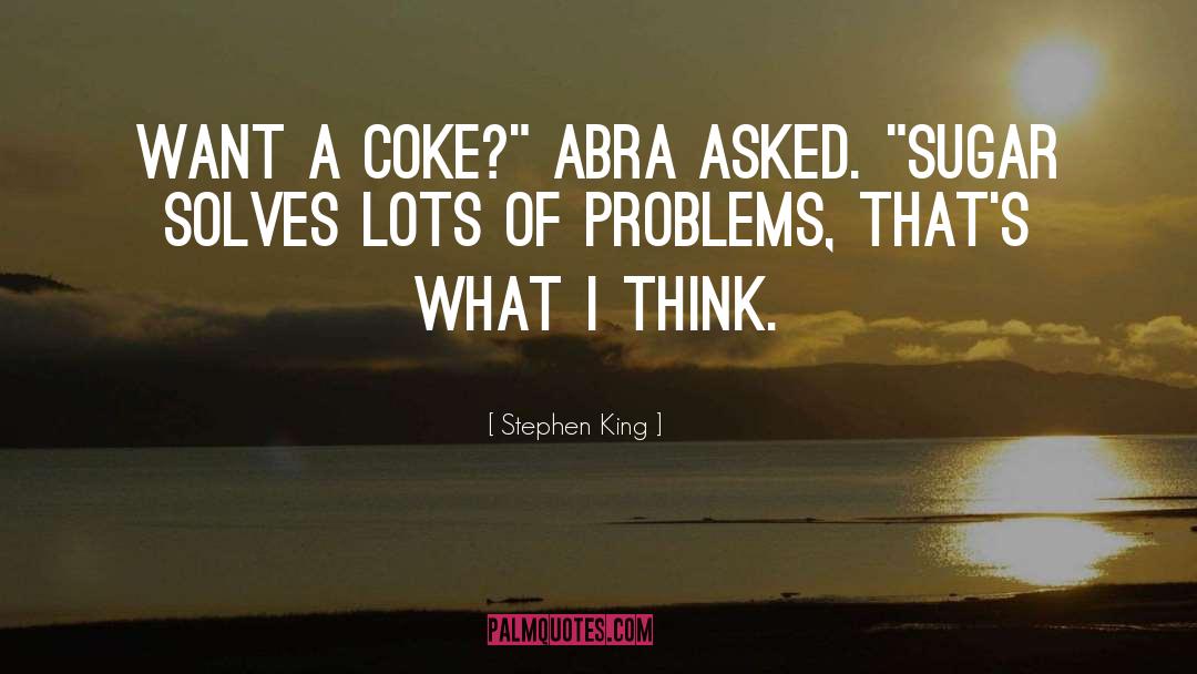 Abra quotes by Stephen King