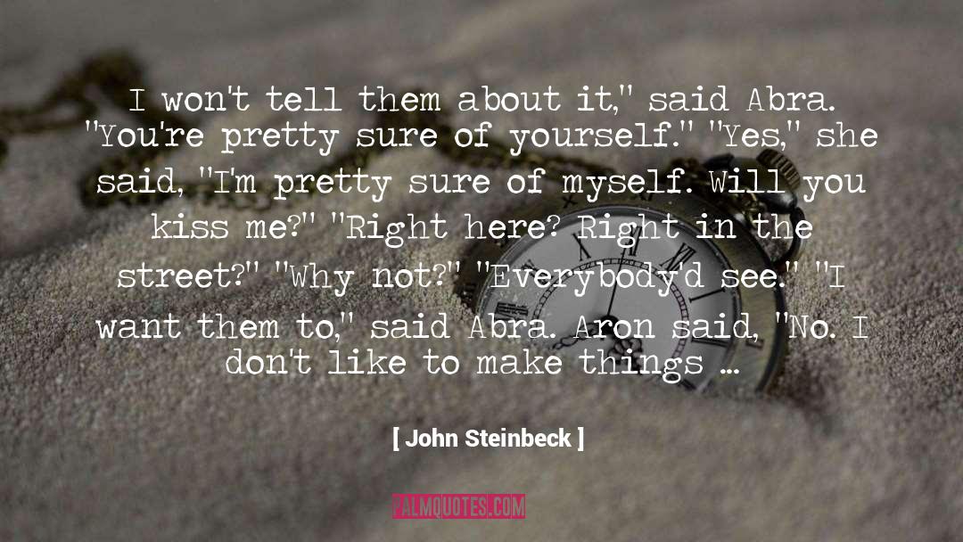 Abra quotes by John Steinbeck