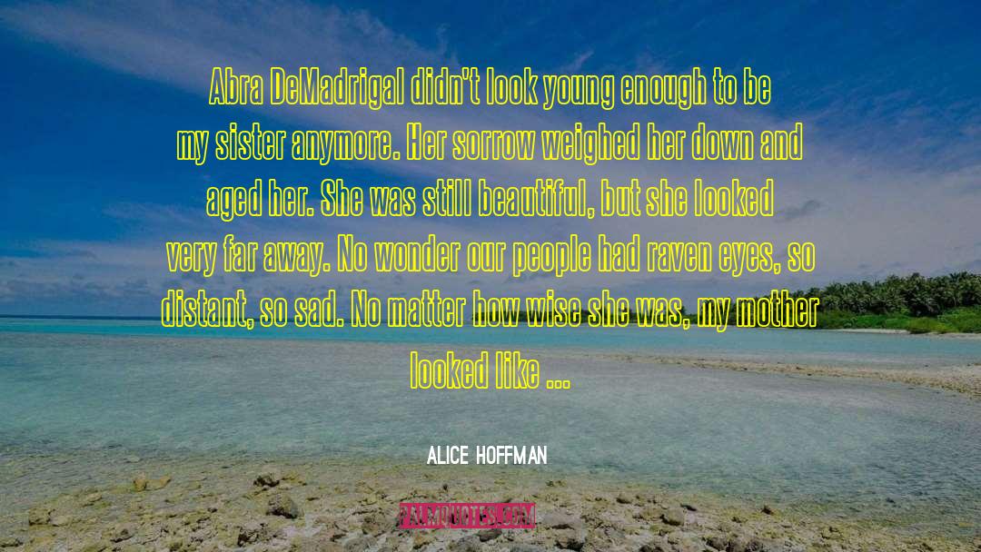 Abra quotes by Alice Hoffman