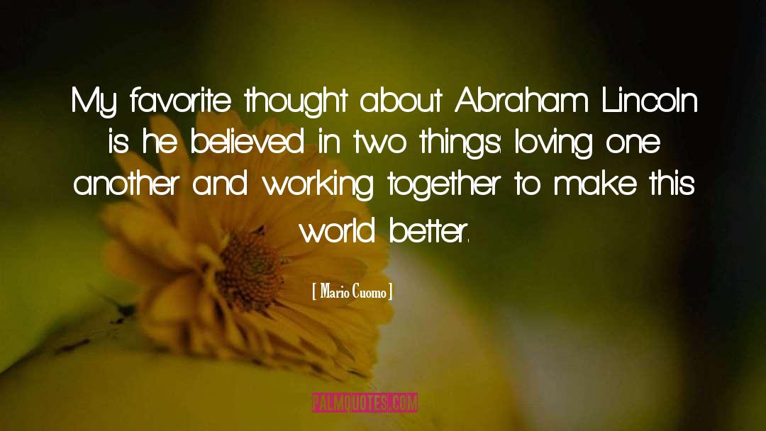 Abraham Cowley quotes by Mario Cuomo