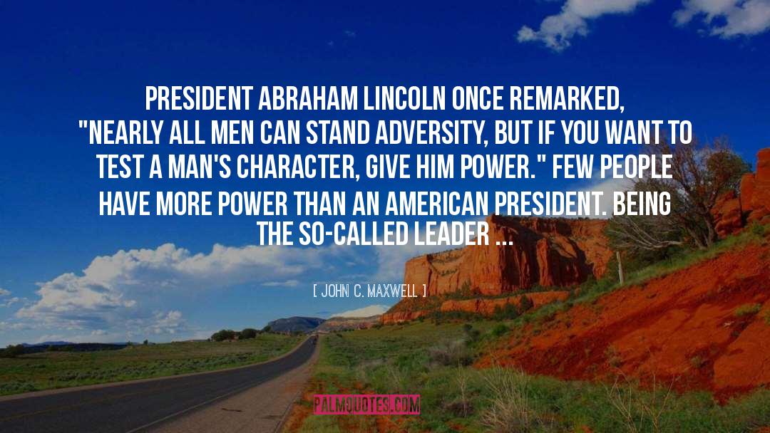 Abraham Lincoln quotes by John C. Maxwell