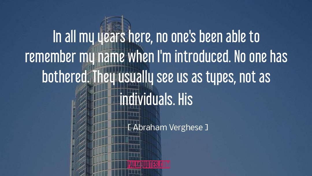 Abraham quotes by Abraham Verghese