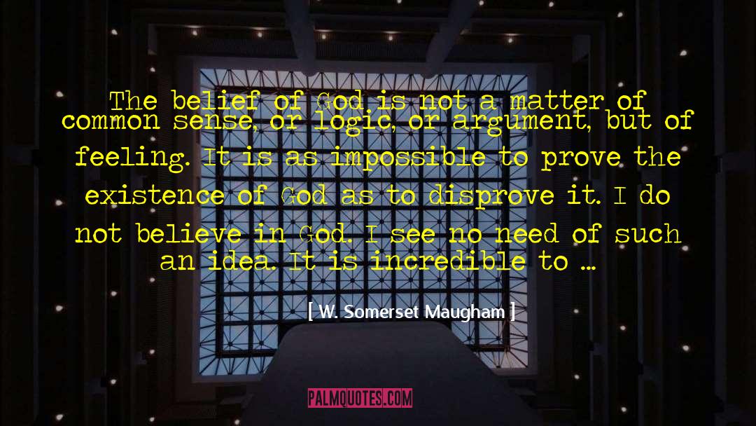 Abrahamic God quotes by W. Somerset Maugham