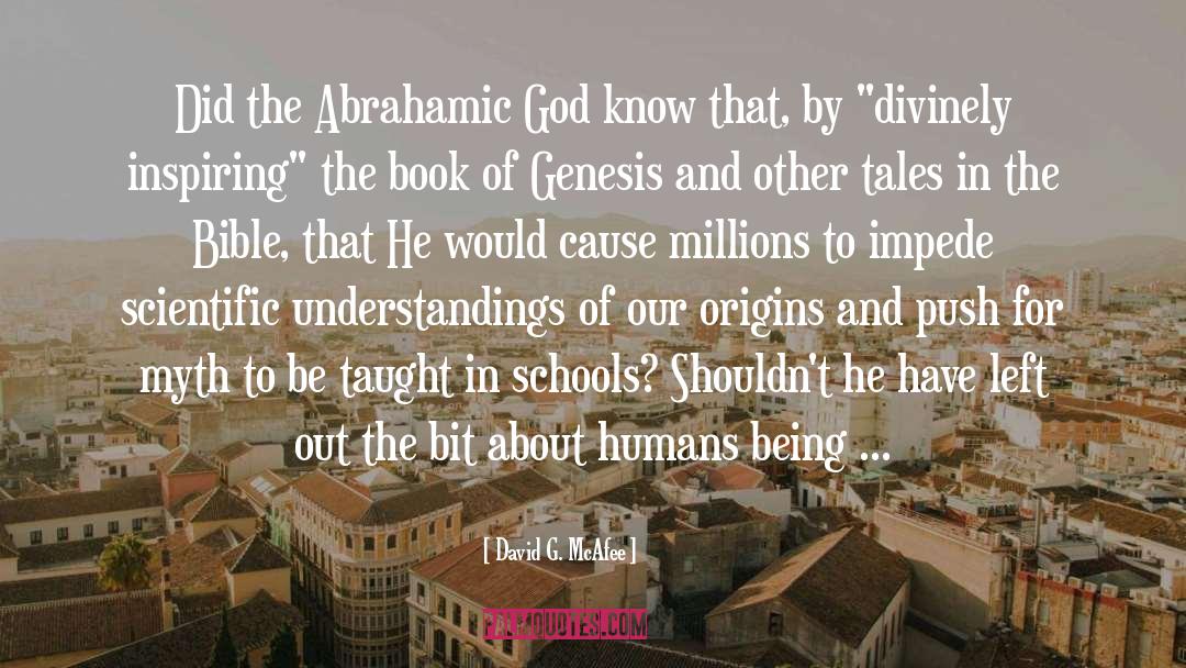 Abrahamic God quotes by David G. McAfee