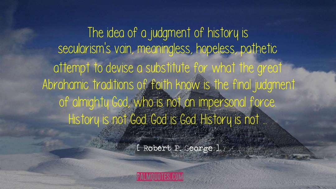 Abrahamic quotes by Robert P. George