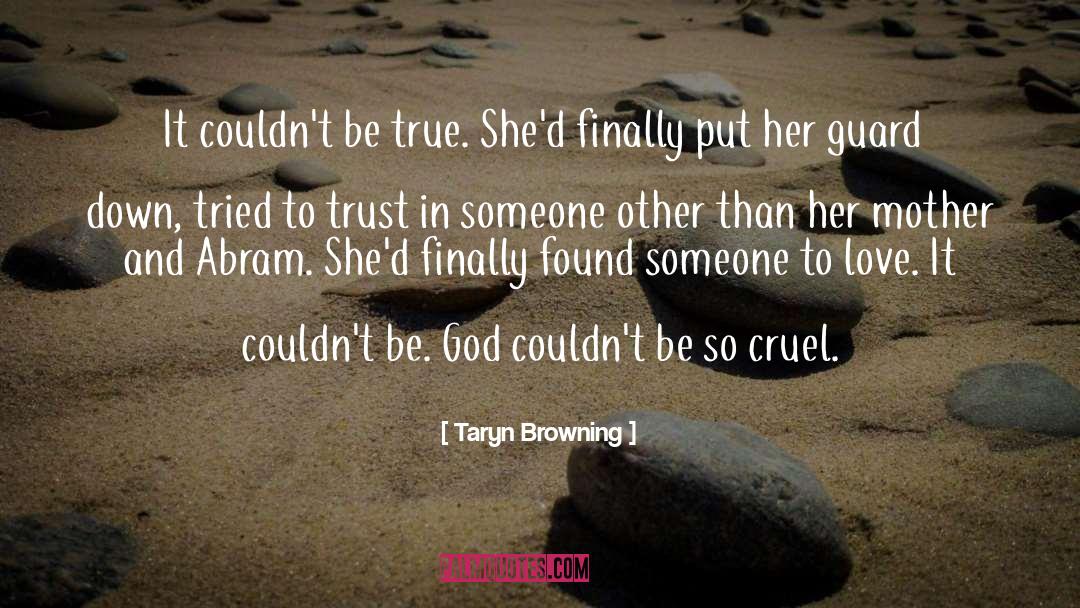 Abram quotes by Taryn Browning