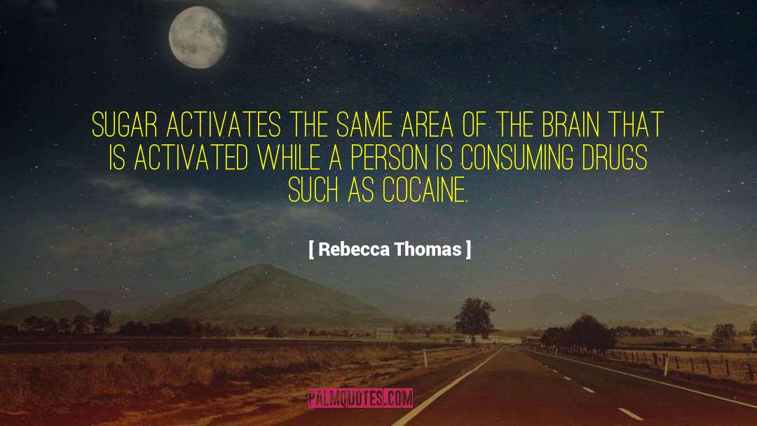 Abrasiveness Of Activated quotes by Rebecca Thomas