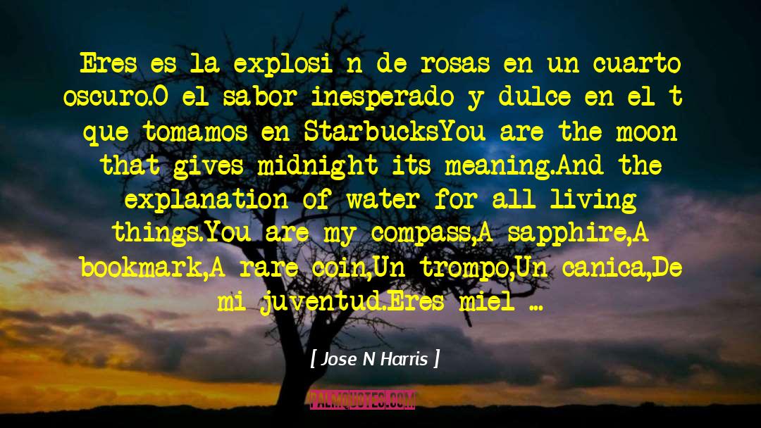 Abrazada De Un quotes by Jose N Harris