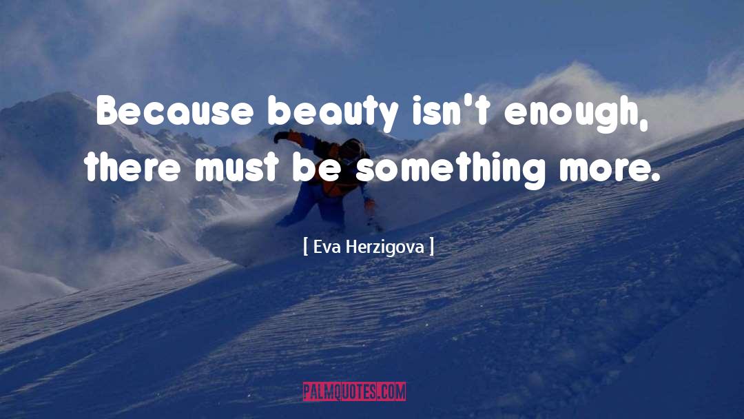 Abrumador Definicion quotes by Eva Herzigova