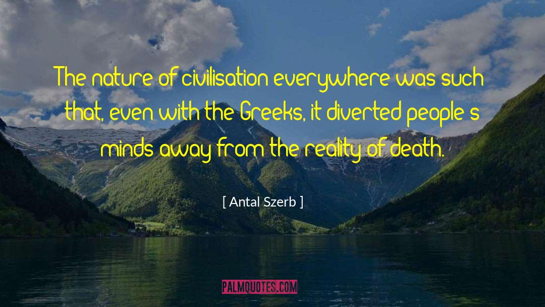 Abrupt Reality quotes by Antal Szerb
