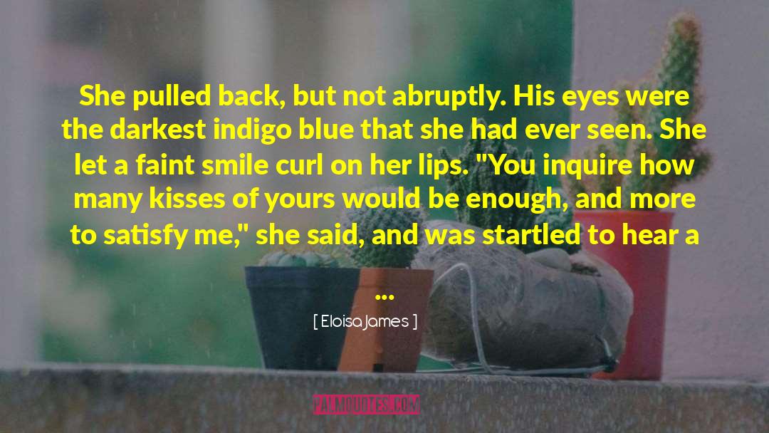 Abruptly quotes by Eloisa James