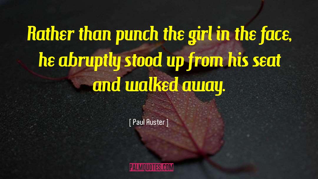 Abruptly quotes by Paul Auster
