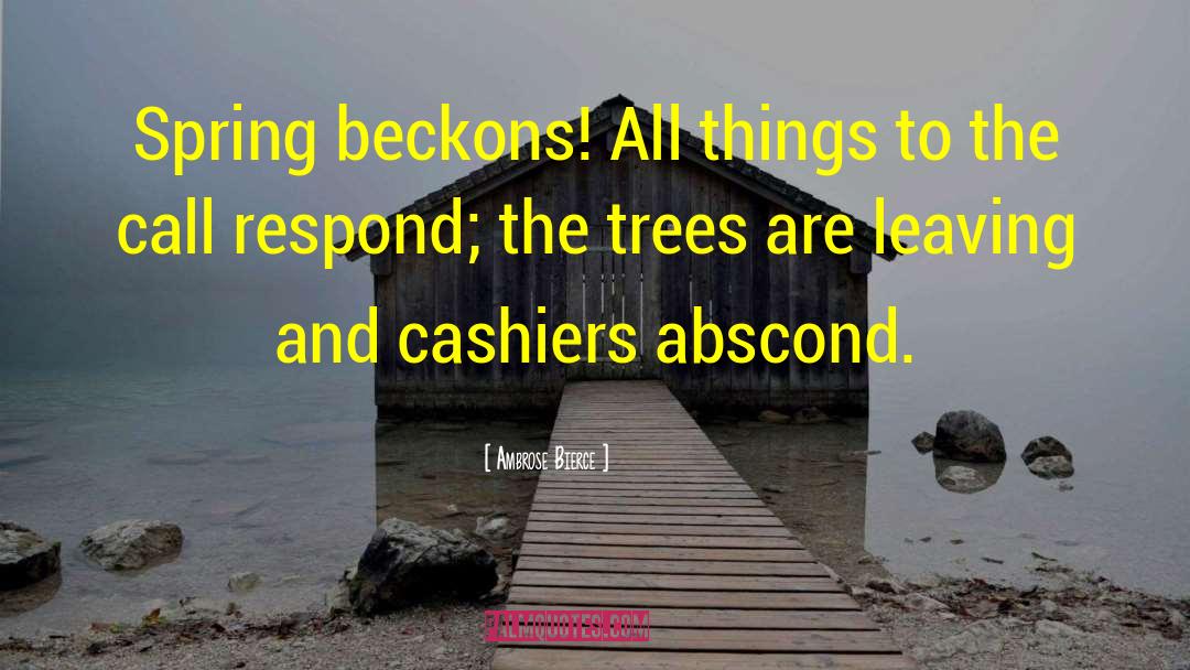 Abscond quotes by Ambrose Bierce