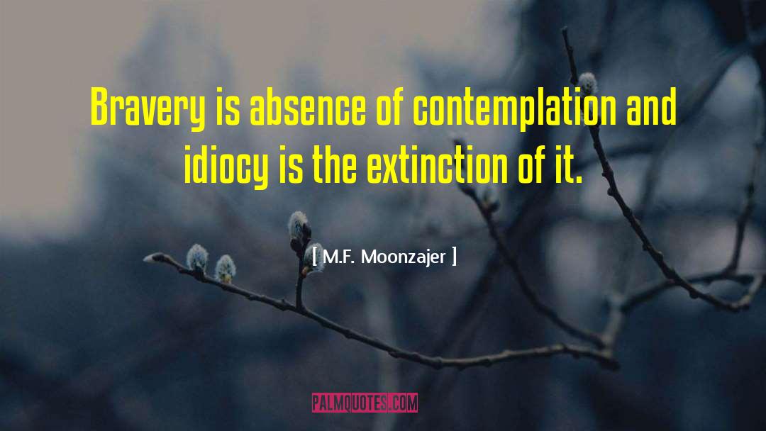 Absence Contemplation quotes by M.F. Moonzajer