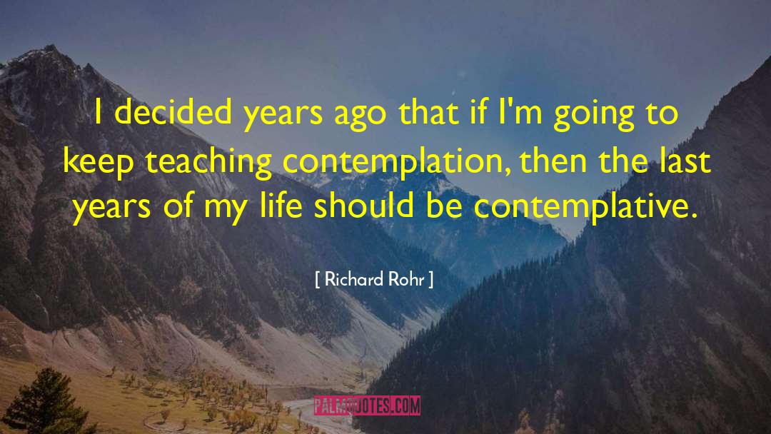 Absence Contemplation quotes by Richard Rohr