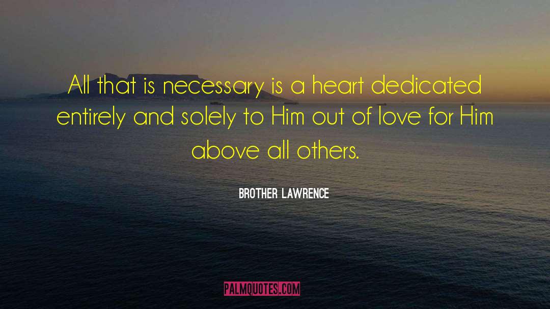 Absence Love quotes by Brother Lawrence