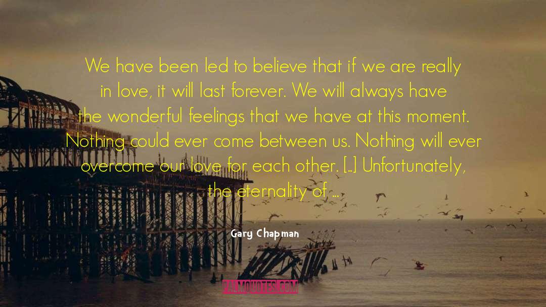 Absence Love quotes by Gary Chapman