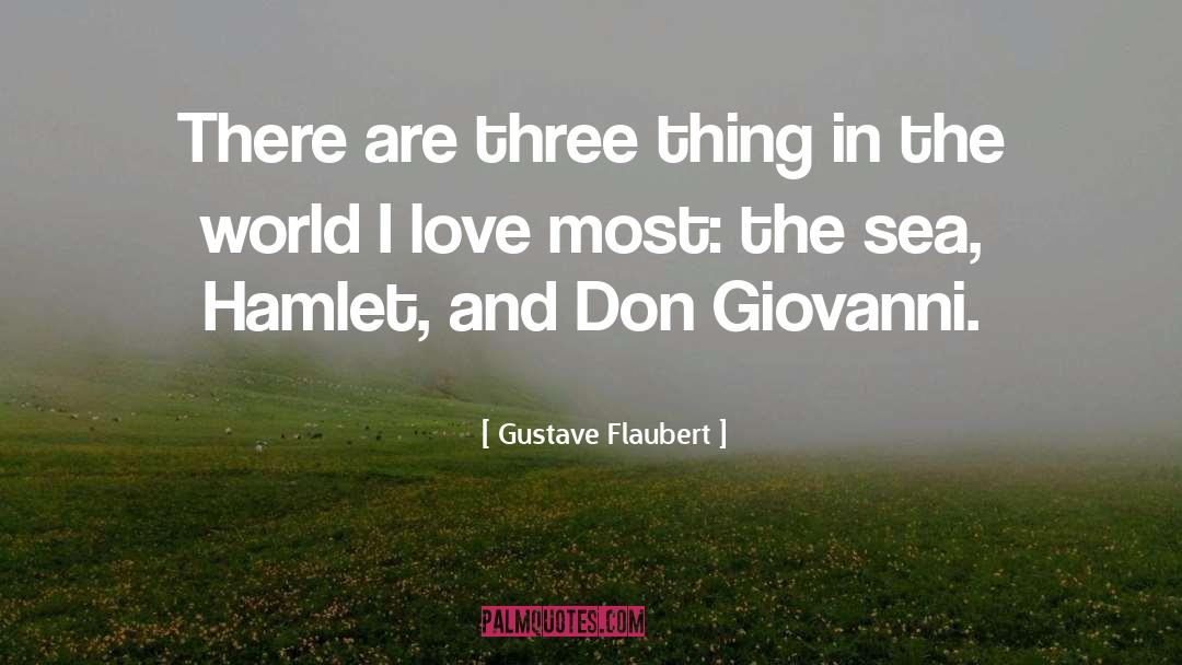 Absence Love quotes by Gustave Flaubert