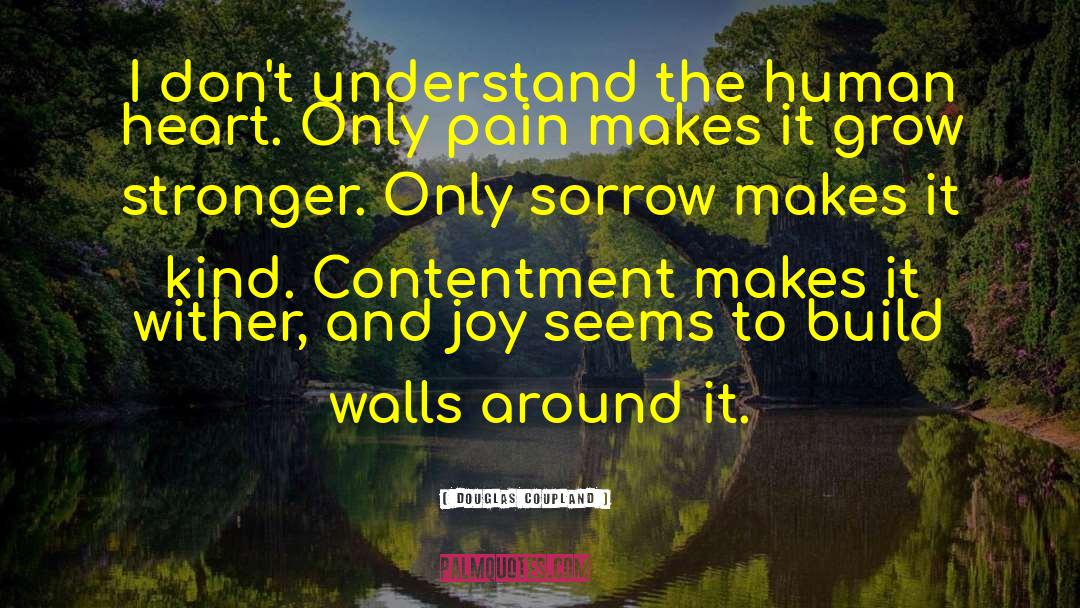 Absence Makes The Heart Grow Fonder quotes by Douglas Coupland