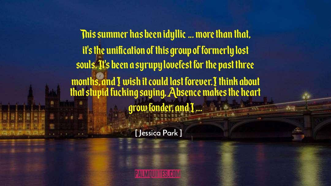 Absence Makes The Heart quotes by Jessica Park