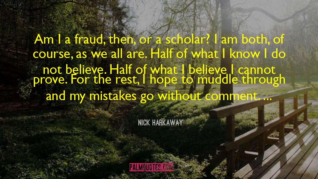 Absence Of Belief quotes by Nick Harkaway
