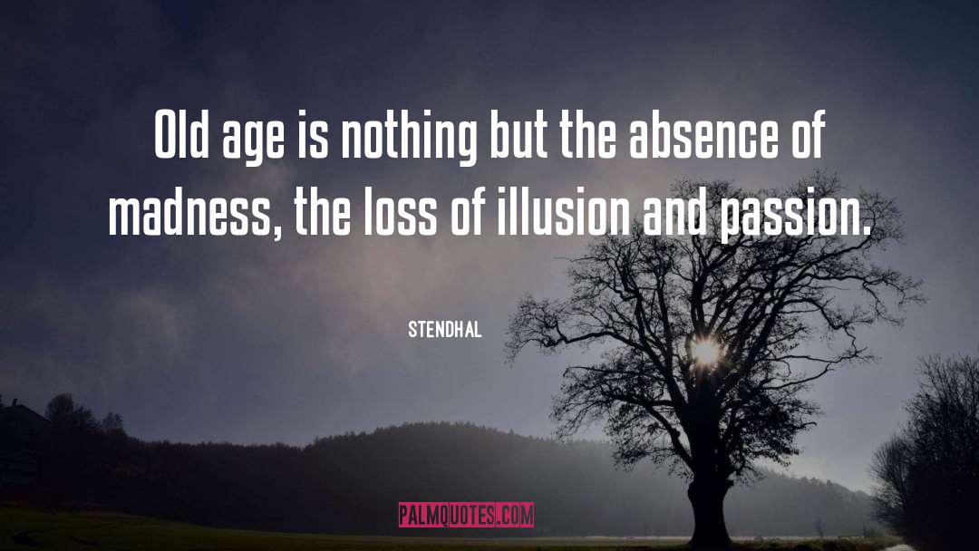 Absence Of Belief quotes by Stendhal