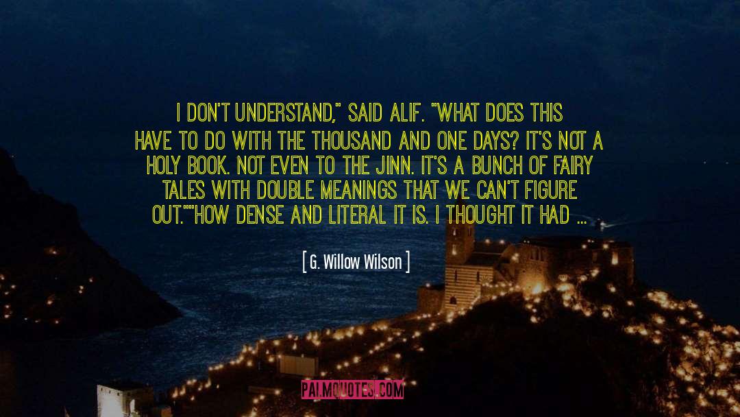 Absence Of Books quotes by G. Willow Wilson