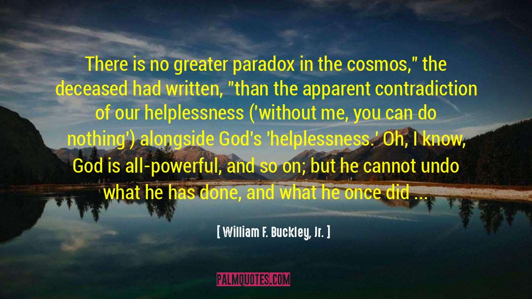 Absence Of God quotes by William F. Buckley, Jr.