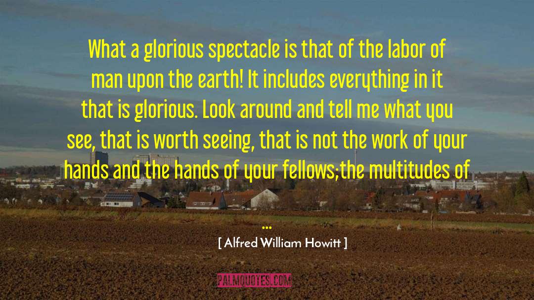 Absence Of The Me quotes by Alfred William Howitt