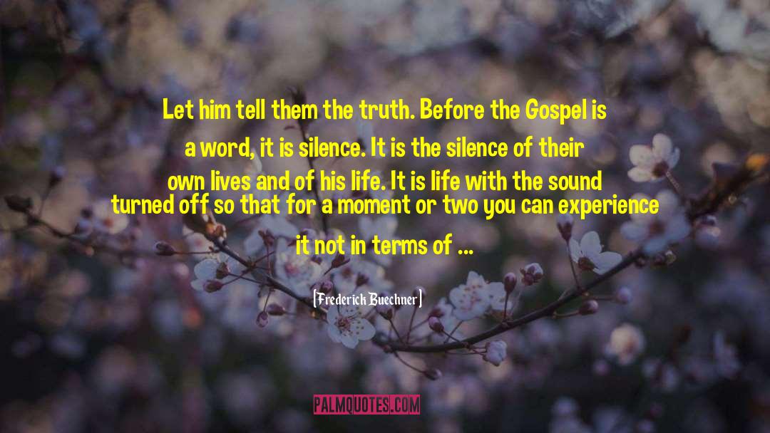 Absence Or Absences quotes by Frederick Buechner