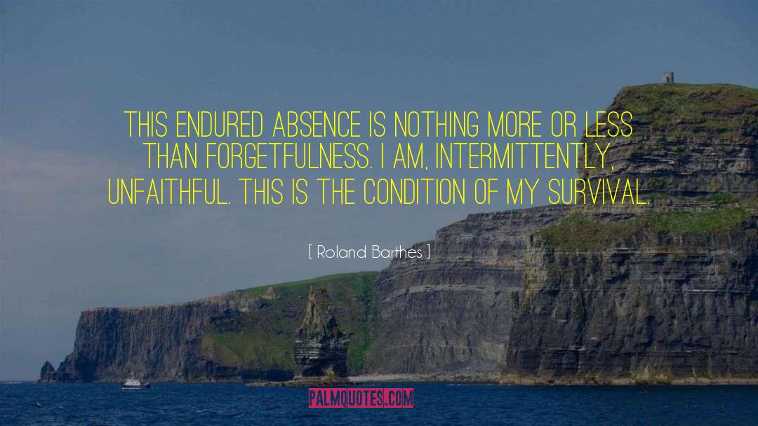 Absence Or Absences quotes by Roland Barthes