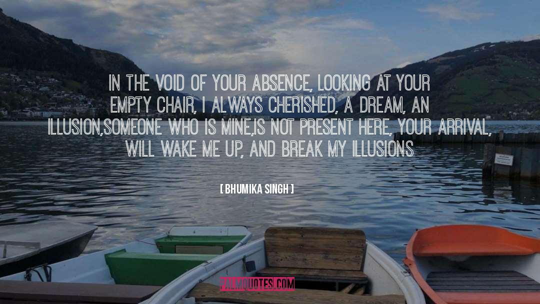 Absence quotes by Bhumika Singh