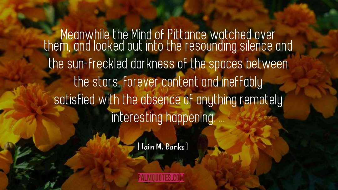 Absence quotes by Iain M. Banks