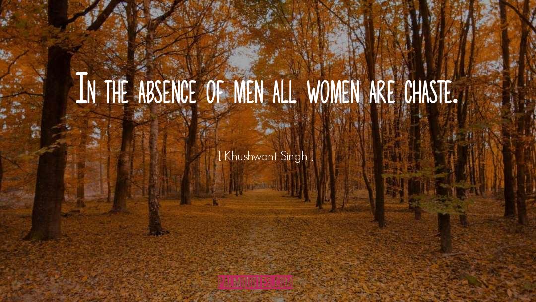 Absence quotes by Khushwant Singh