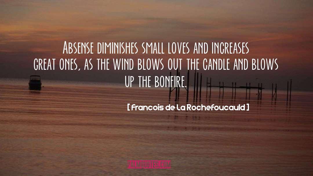 Absense quotes by Francois De La Rochefoucauld