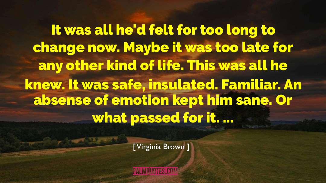 Absense quotes by Virginia Brown