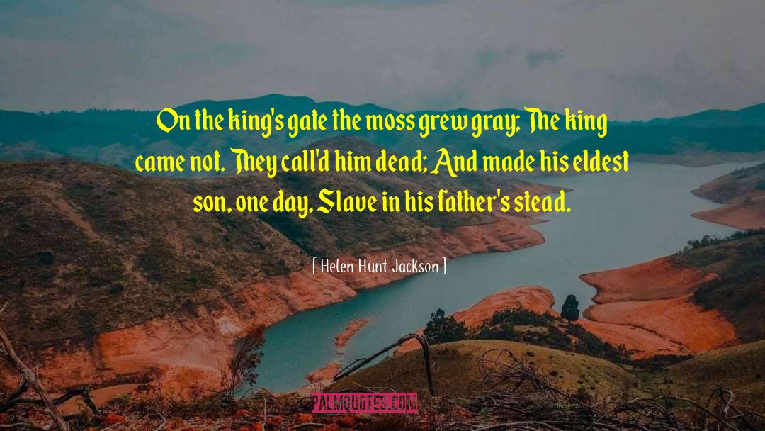 Absent Fathers quotes by Helen Hunt Jackson