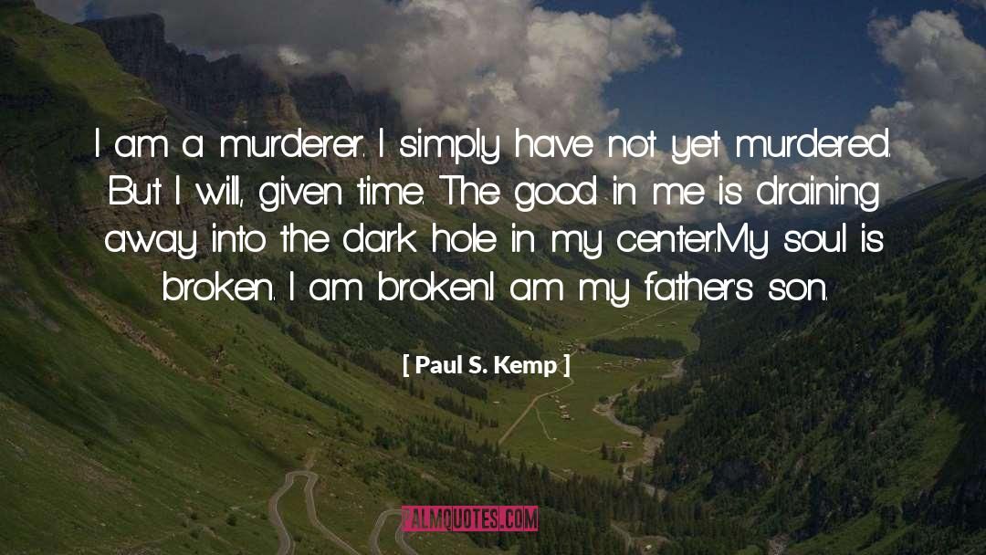 Absent Fathers quotes by Paul S. Kemp