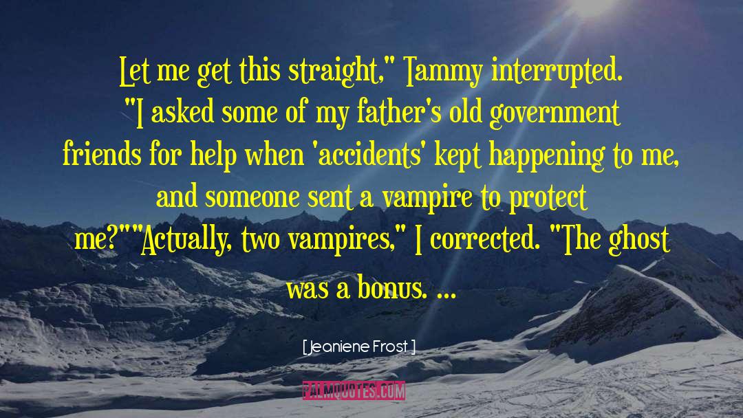 Absent Friends quotes by Jeaniene Frost