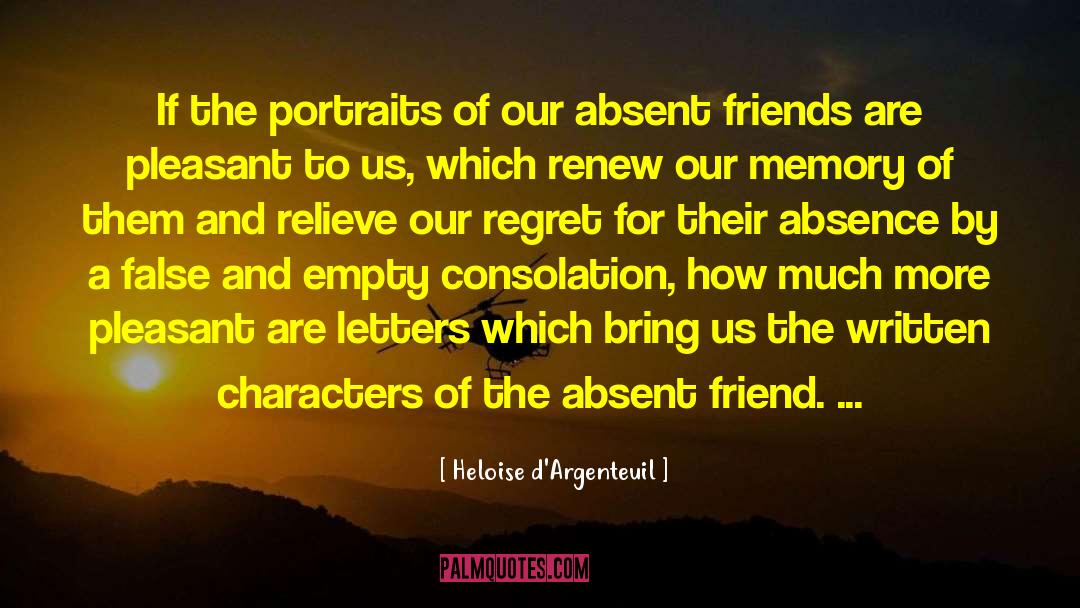 Absent Friends quotes by Heloise D'Argenteuil