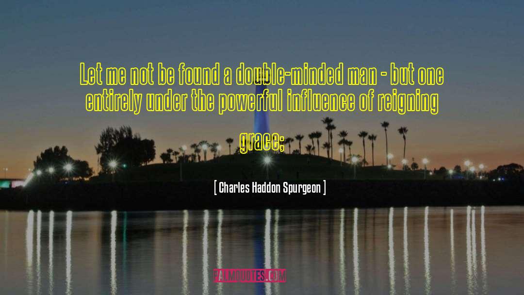 Absent Minded quotes by Charles Haddon Spurgeon