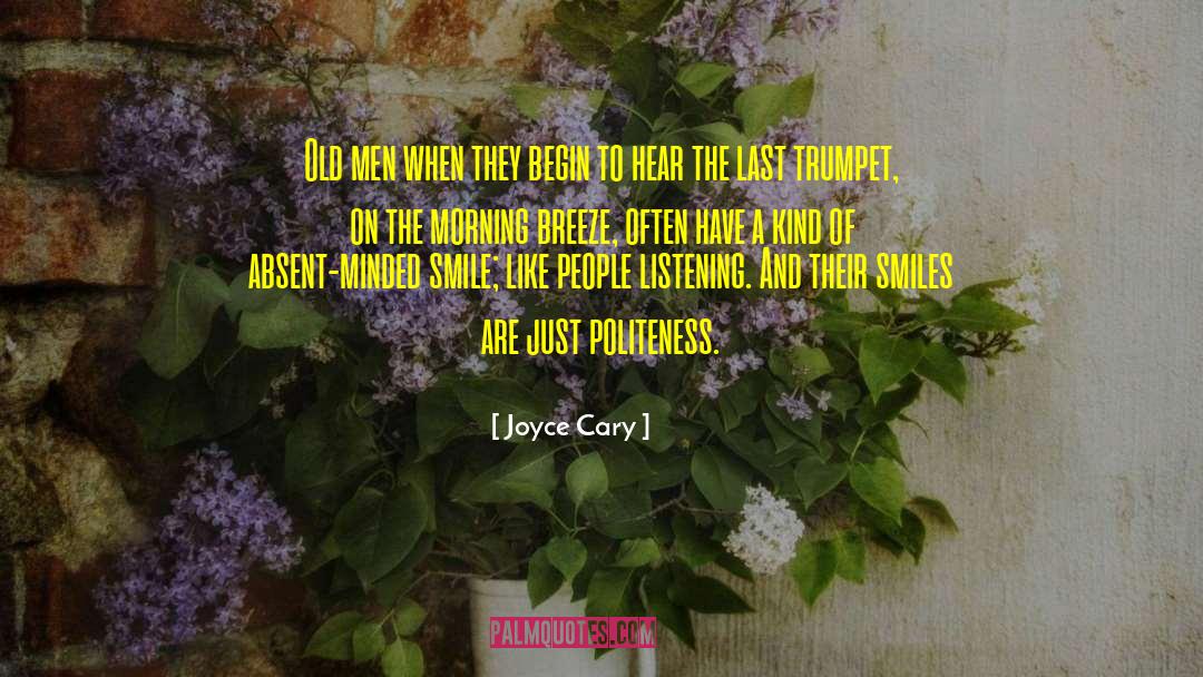 Absent Minded quotes by Joyce Cary