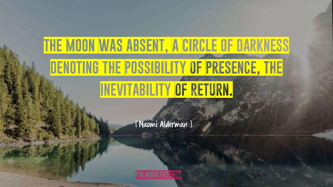 Absent Mindedness quotes by Naomi Alderman