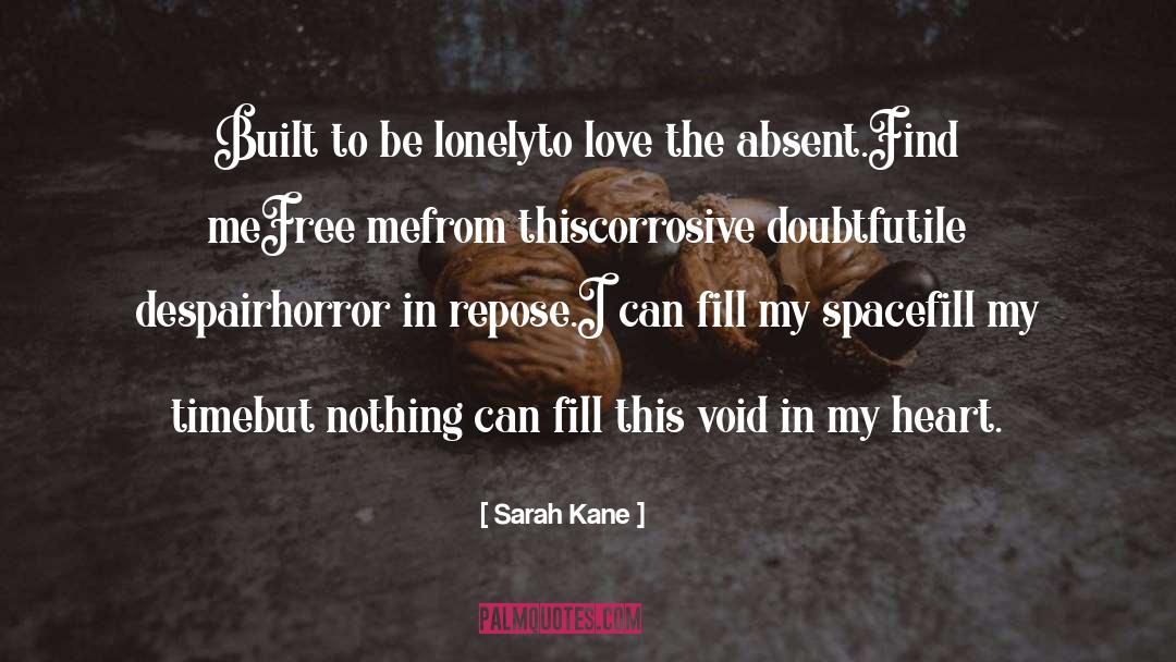 Absent quotes by Sarah Kane