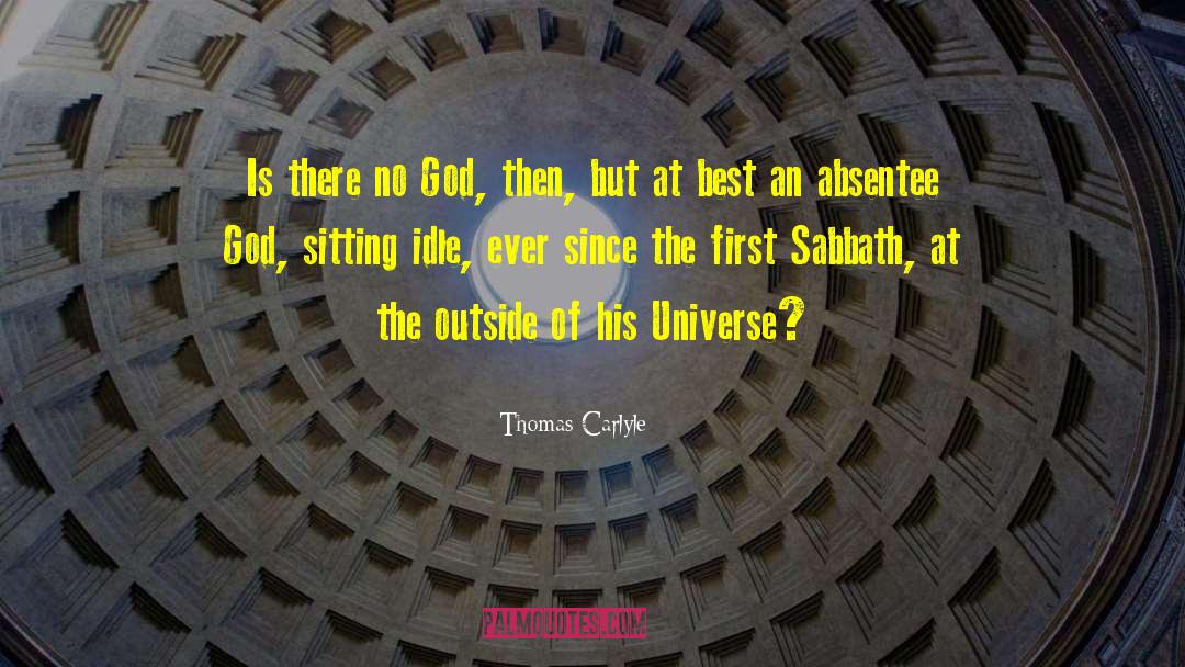 Absentee quotes by Thomas Carlyle