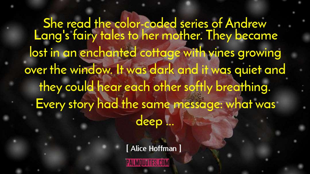 Absentia Series quotes by Alice Hoffman