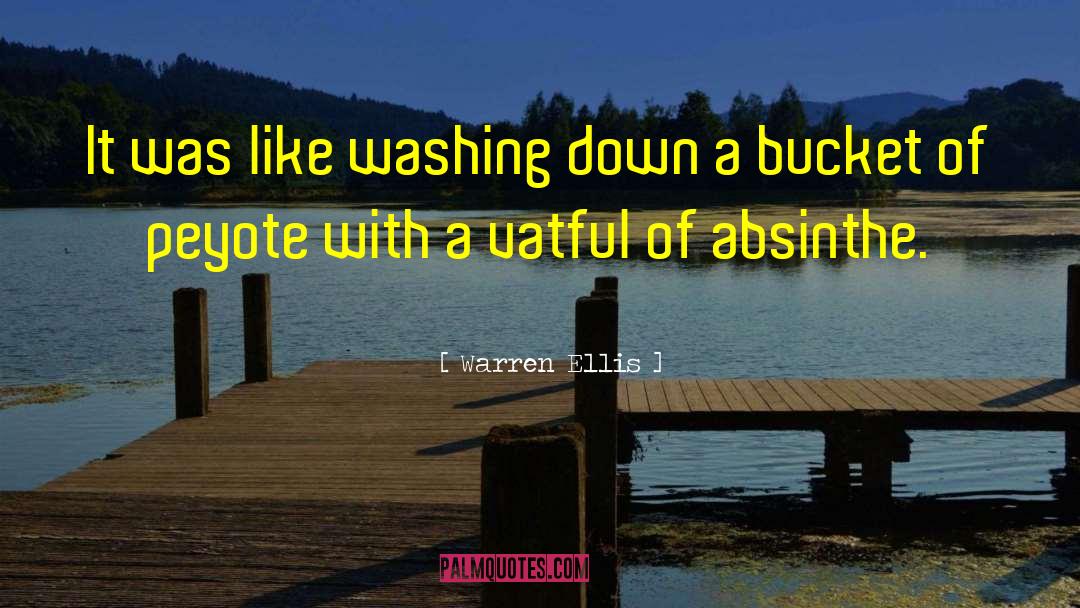 Absinthe quotes by Warren Ellis
